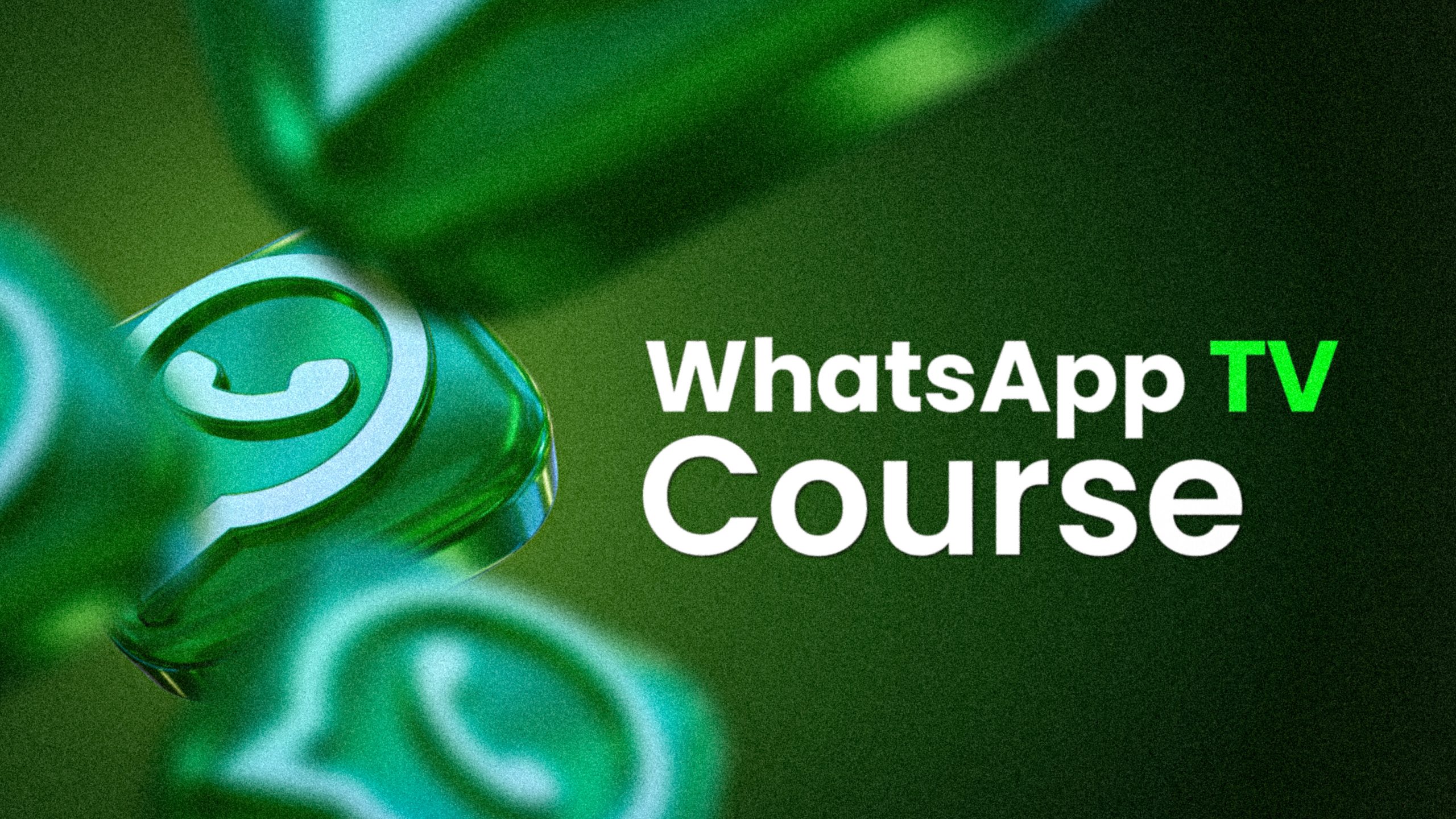 Whatsapp Tv Course