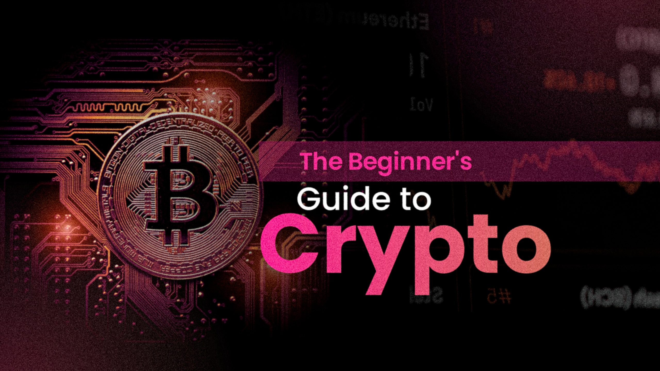 Beginners Guide to Crypto