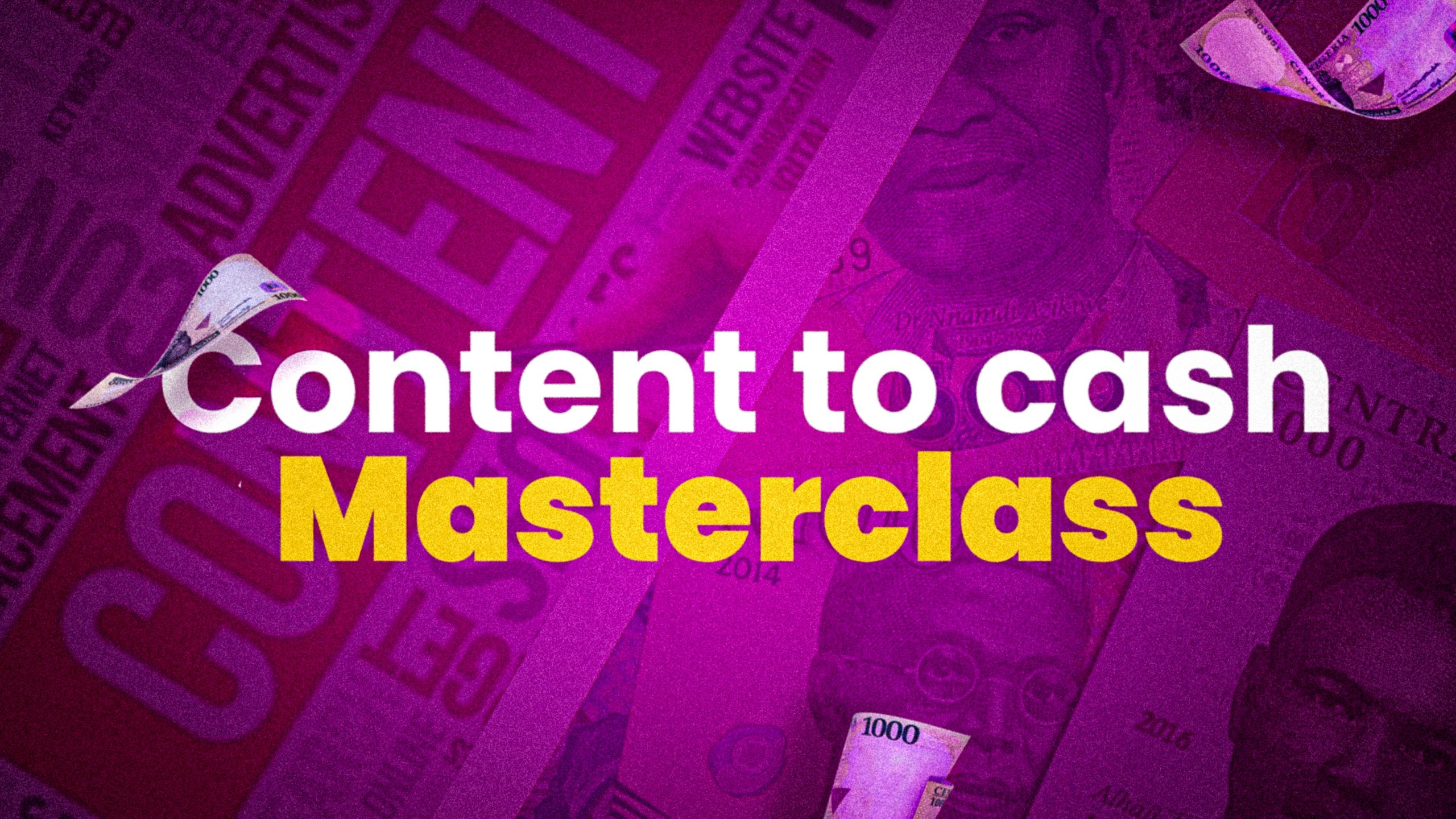 Content 2 Cash Masterclass